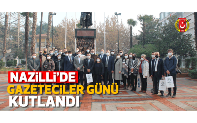 Nazilli’de gazeteciler günü kutlandı