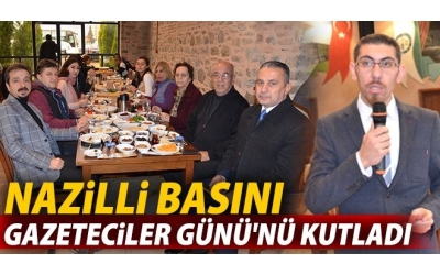 Nazilli basını 'Gazeteciler Günü'nü kutladı