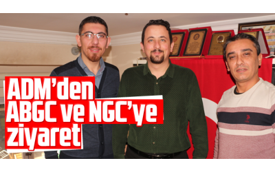 ADM'den ABGC ve NGC’ye ziyaret